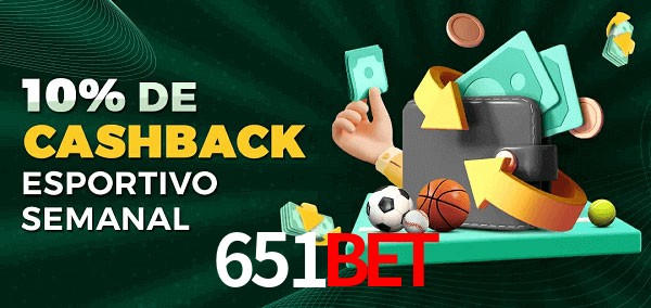 10% de bônus de cashback na 651bet